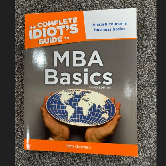 The Complete Idiot's Guide to MBA Basics, third edition - Picture 1 of 2
